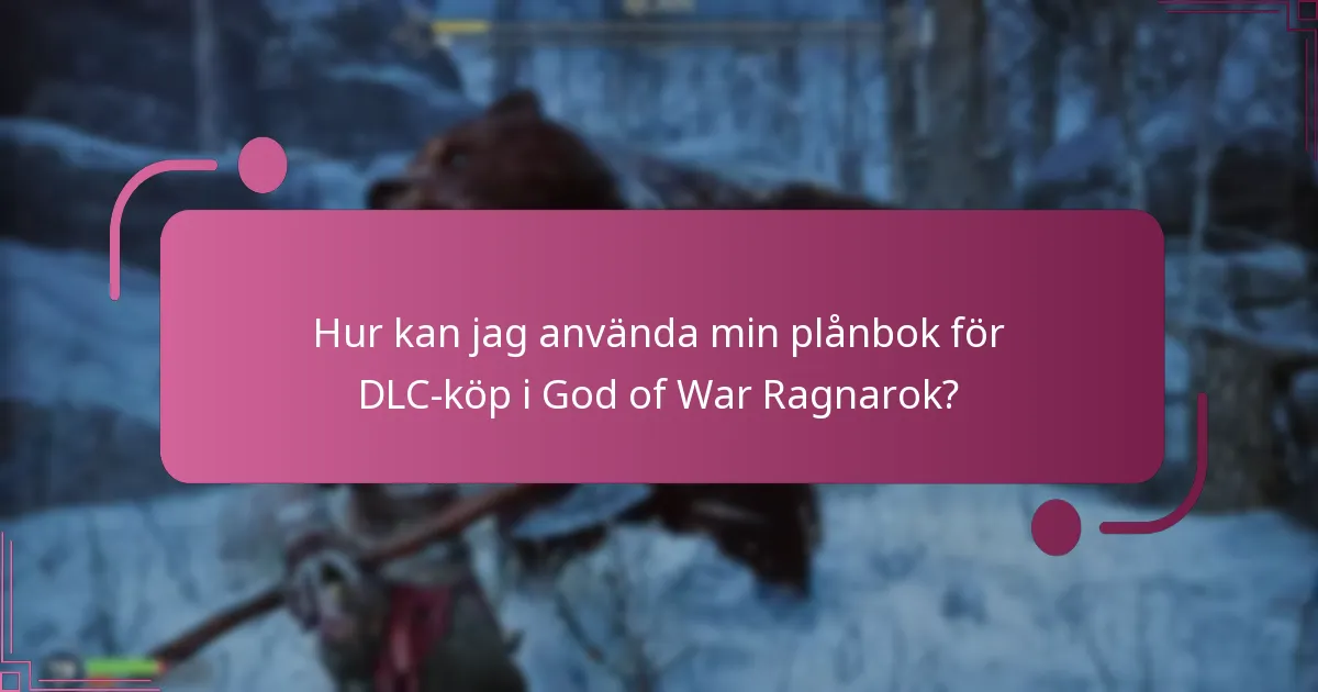 Vilket DLC-innehåll finns tillgängligt för God of War Ragnarok?