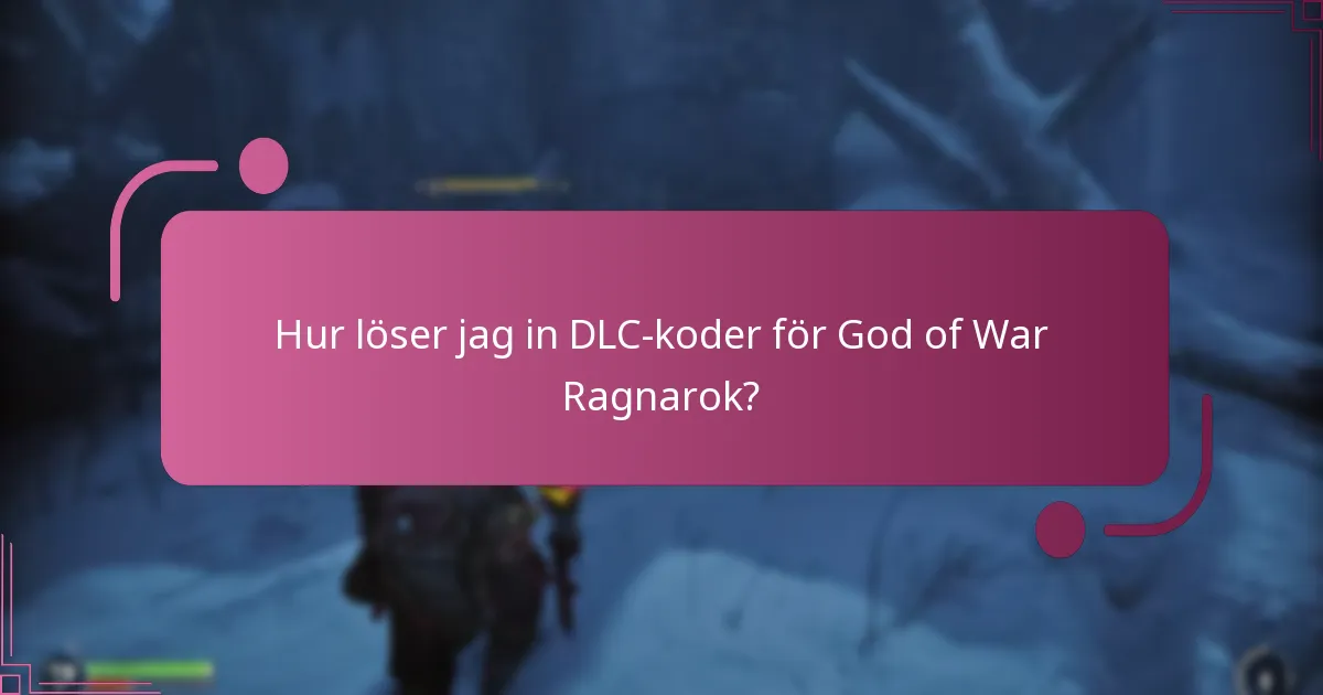 Vilket DLC-innehåll finns tillgängligt för God of War Ragnarok?