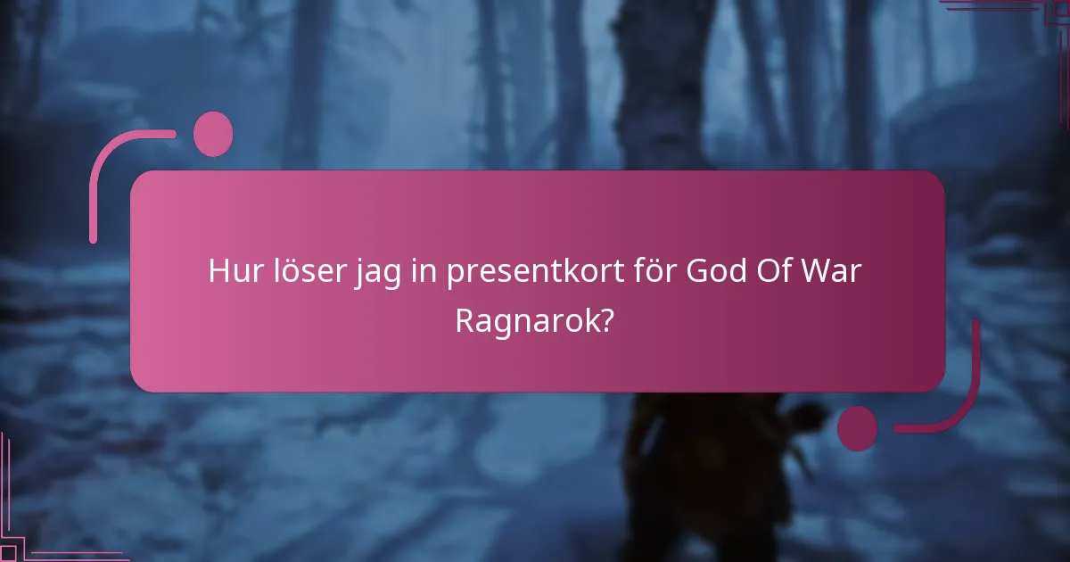 Vilka typer av presentkort kan användas för God Of War Ragnarok?