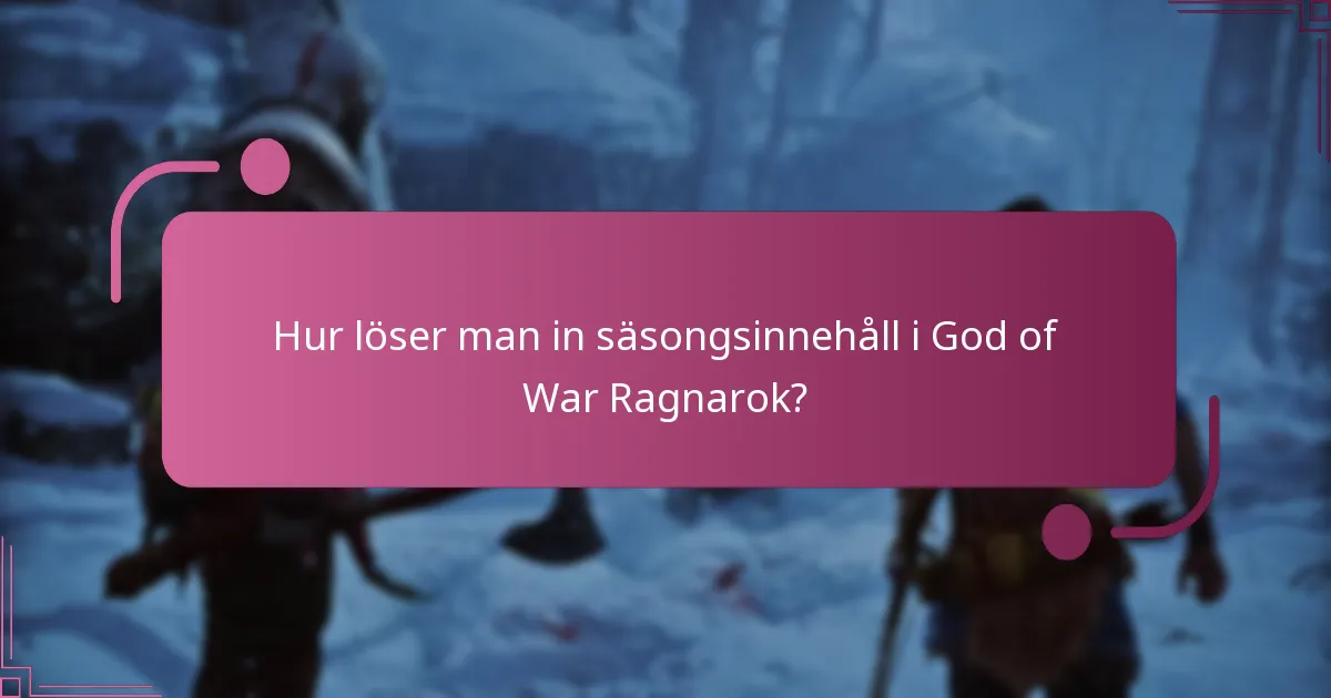 Vilka plattformar stöder inlösen av säsongsinnehåll?