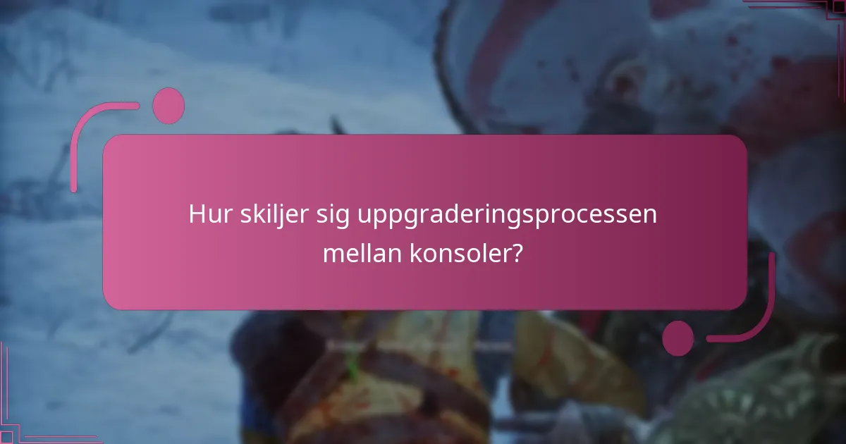 Vilka fördelar får jag av att uppgradera till God of War Ragnarok?