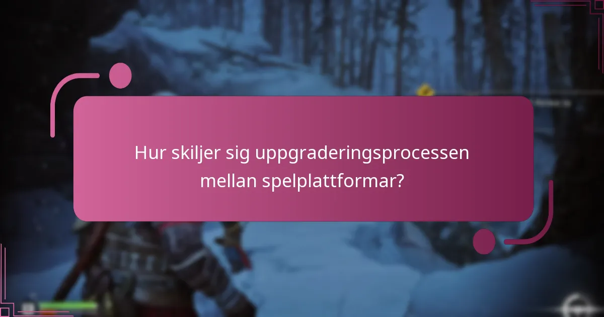 Vilka är kraven för att uppgradera till Collector’s Edition?