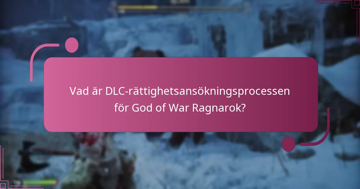 Hur jämförs DLC-ansökningsprocessen med tidigare God of War-titlar?