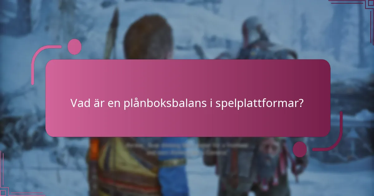 Hur hanterar jag mitt spelkonto för plånboksbalans?