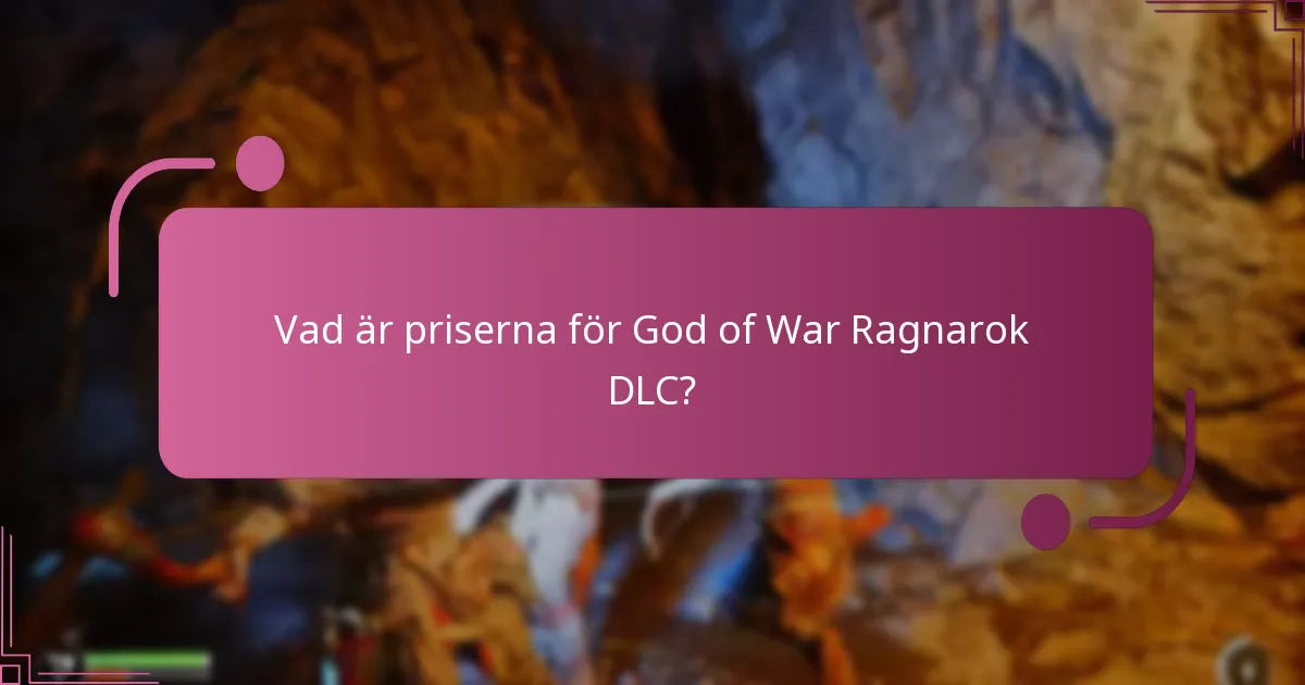 Vad är priserna för God of War Ragnarok DLC?