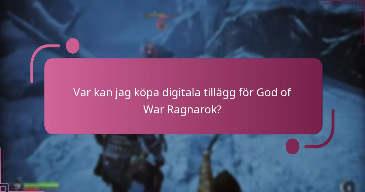 Var kan jag köpa digitala tillägg för God of War Ragnarok?