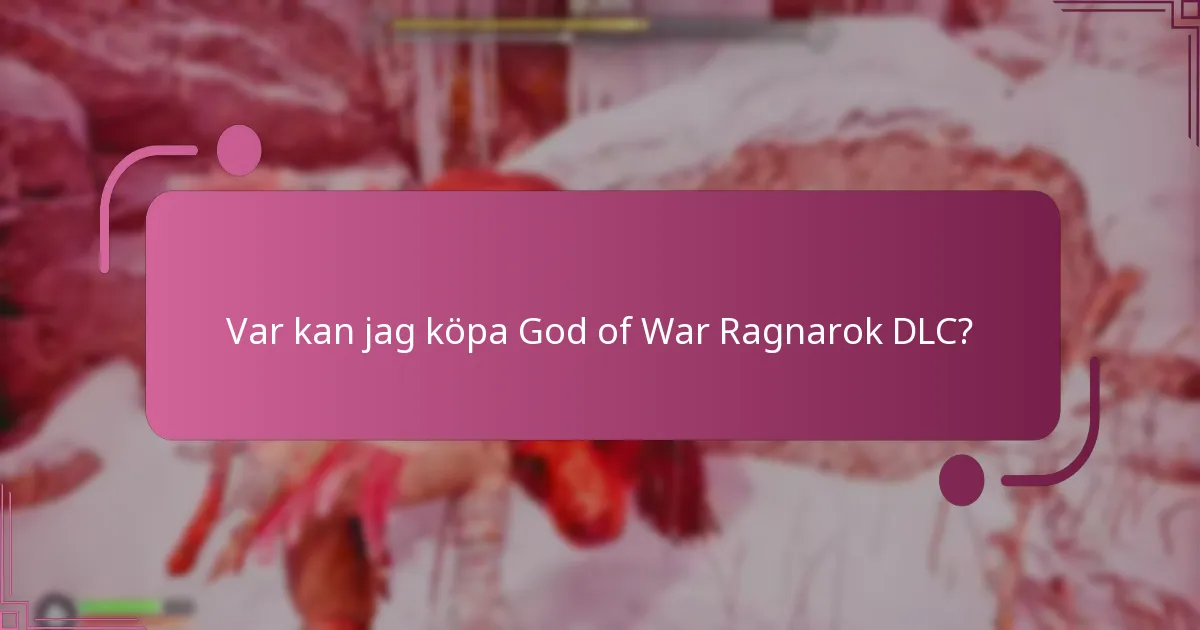 Var kan jag köpa God of War Ragnarok DLC?