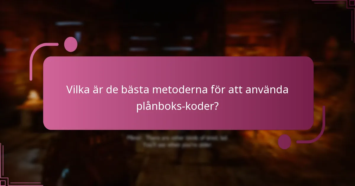 Vilka är de bästa metoderna för att använda plånboks-koder?