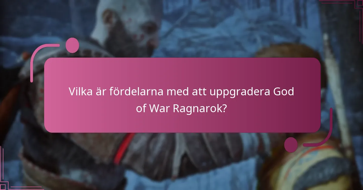 Var hittar man officiell uppgraderingsinformation för God of War Ragnarok?