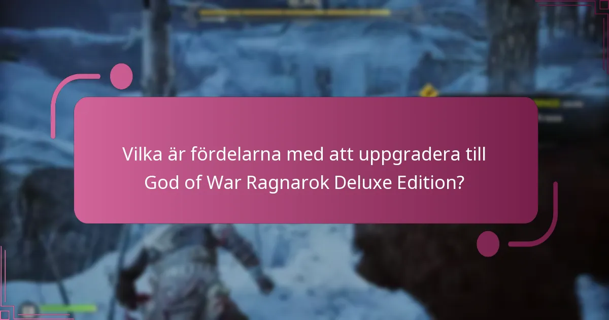 Vilka är de tekniska kraven för Deluxe Edition?